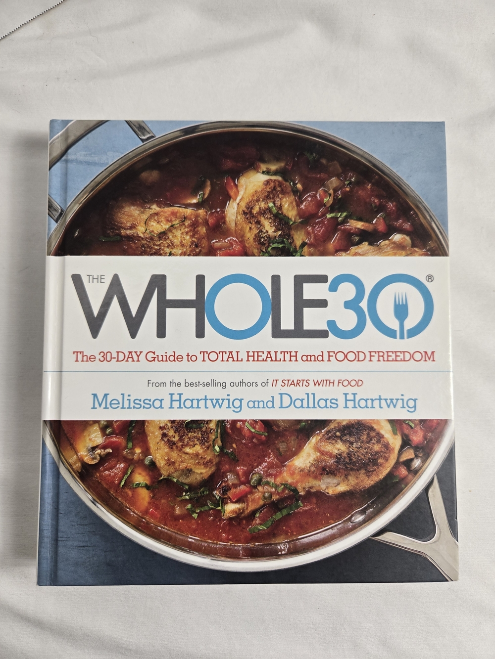 The Whole30 Melissa & Dallas Hartwig Hardcover Cookbook Guide Healthy Recipes